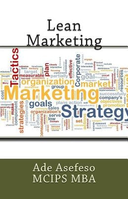 Lean Marketing by Asefeso McIps Mba, Ade