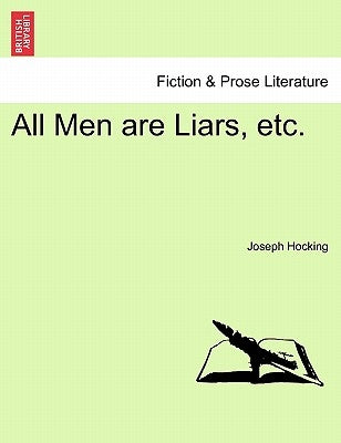 All Men Are Liars, Etc. by Hocking, Joseph