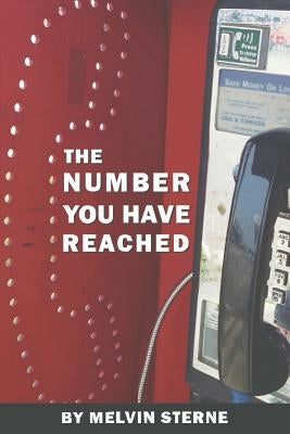 The Number You Have Reached by Sterne, Melvin