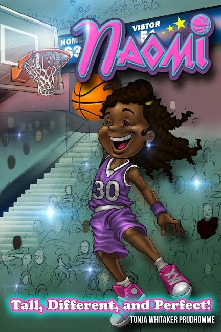 Naomi: Tall, Different, and Perfect! by Prudhomme, Tonja Whitaker