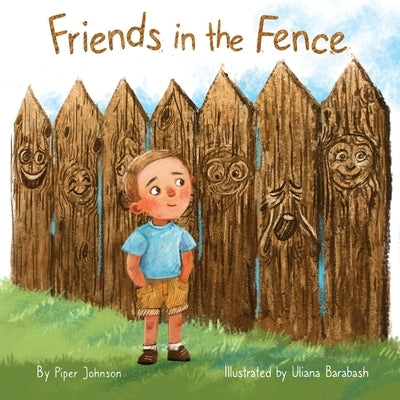 Friends in the Fence: A picture book story full of imagination, friendship, and fun. by Johnson, Piper