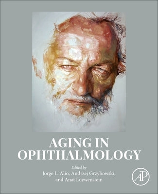 Aging in Ophthalmology by Alio MD, Jorge L.