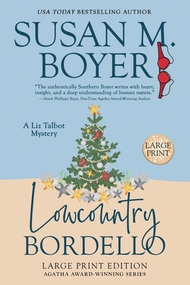 Lowcountry Bordello: A Liz Talbot Mystery by Boyer, Susan M. M.