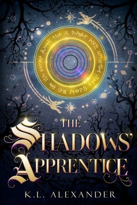 The Shadows' Apprentice by Alexander, K. L.