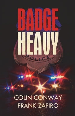 Badge Heavy by Conway, Colin