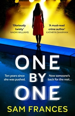 One by One: A Completely Unputdownable Crime Thriller by Frances, Sam
