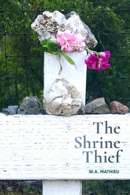 The Shrine Thief by Mathieu, W. a.