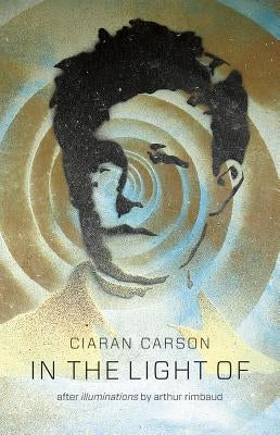 In the Light of by Carson, Ciaran