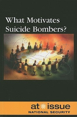 What Motivates Suicide Bombers? by Espejo, Roman