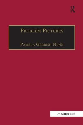 Problem Pictures: Women and Men in Victorian Painting by Nunn, Pamela Gerrish