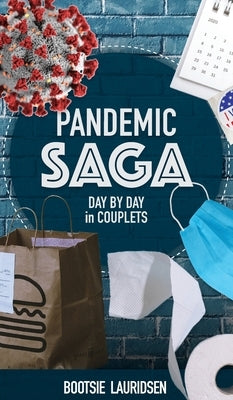 Pandemic Saga by Lauridsen, Bootsie