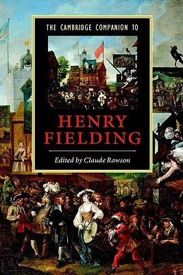 The Cambridge Companion to Henry Fielding by Rawson, Claude