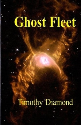 Ghost Fleet by Diamond, Timothy