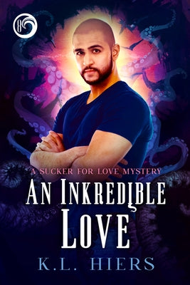 An Inkredible Love: Volume 8 by Hiers, K. L.