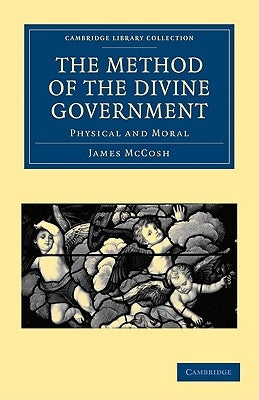 The Method of the Divine Government by McCosh, James