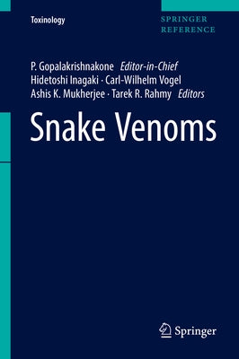 Snake Venoms by Gopalakrishnakone, P.