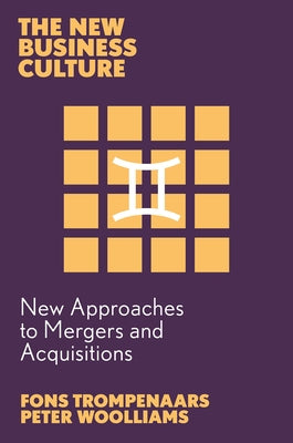 New Approaches to Mergers and Acquisitions by Trompenaars, Fons