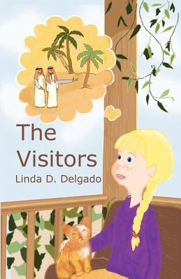 The Visitors by Delgado, Linda D.
