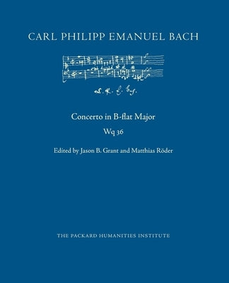 Concerto in B-flat Major, Wq 36 by Grant, Jason B.
