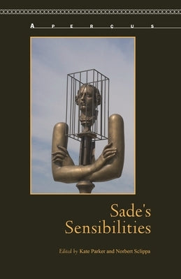 Sade's Sensibilities by Parker, Kate