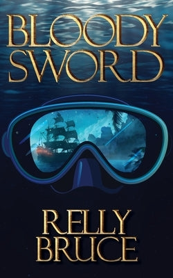 Bloody Sword by Bruce, Relly