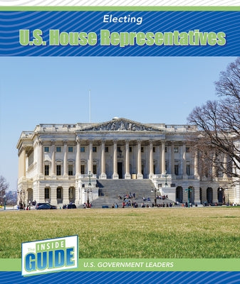 Electing U.S. House Representatives by Finn, Peter