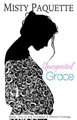 Unexpected Grace by Paquette, Misty