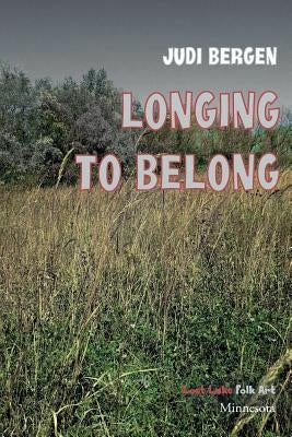 Longing to Belong by Bergen, Judi