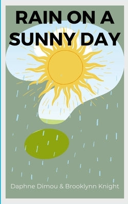 Rain on a Sunny Day by Dimou, Daphne