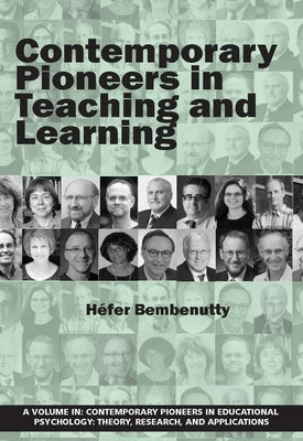 Contemporary Pioneers in Teaching and Learning by Bembenutty, Héfer