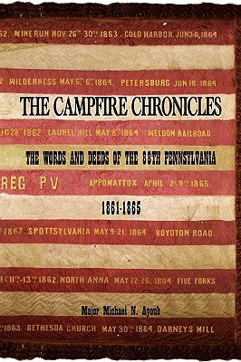 The Campfire Chronicles by Ayoub, Major Michael N.