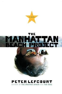 The Manhattan Beach Project by Lefcourt, Peter