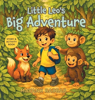Little Leo's Big Adventure: Story & Activity Book by Babbar, Mayank