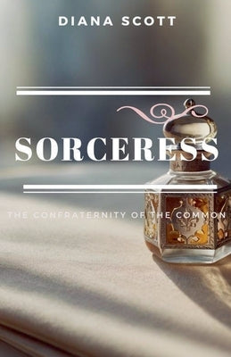 Sorceress by Scott, Diana