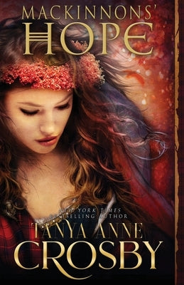 MacKinnons' Hope: A Highland Carol by Crosby, Tanya Anne