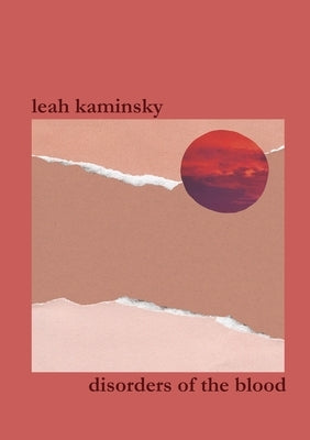Disorders of the Blood by Kaminsky, Leah
