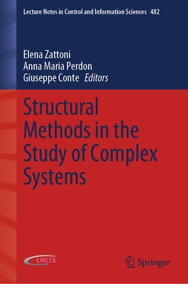 Structural Methods in the Study of Complex Systems by Zattoni, Elena