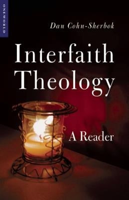 Interfaith Theology: A Reader by Cohn-Sherbok, Daniel C.