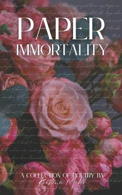 Paper Immortality by Mahr, Kristina