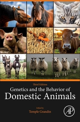 Genetics and the Behavior of Domestic Animals by Grandin, Temple