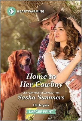 Home to Her Cowboy: A Clean and Uplifting Romance by Summers, Sasha