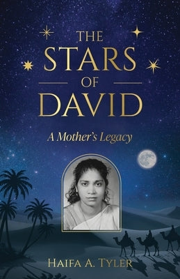 The Stars of David: A Mother's Legacy by Tyler, Haifa A.