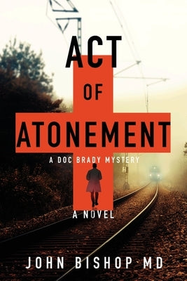 Act of Atonement by Bishop, John