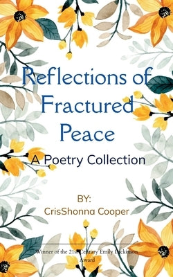 Reflections of Fractured Peace by Cooper, Crisshonna