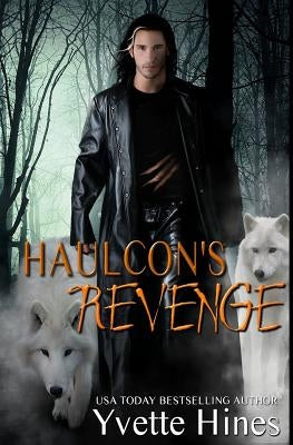Haulcon's Revenge by Hines, Yvette