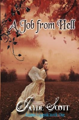 A Job From Hell by Scott, Jayde