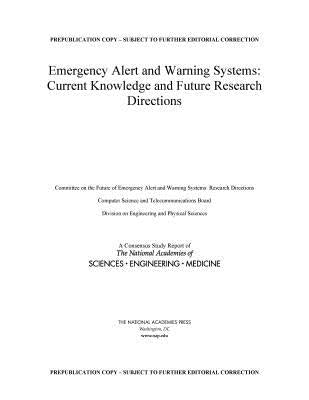 Emergency Alert and Warning Systems: Current Knowledge and Future Research Directions by National Academies of Sciences Engineeri