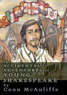 The Accidental Adventures of Young Shakespeare by McAuliffe, Martha Belle