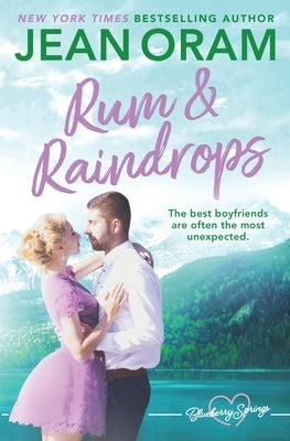 Rum and Raindrops: A Blueberry Springs Sweet Romance by Oram, Jean