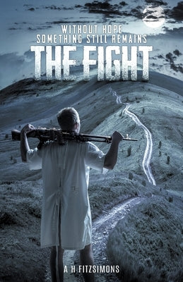 The Fight by Fitzsimons, A. H.